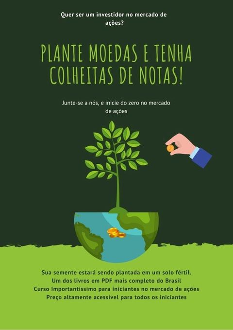 INVESTINDO NO MERCADO DE A&Ccedil;&Otilde;ES - PLANTE MOEDAS(Kobo/電子書)