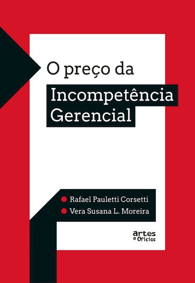  O Preço da Incompetência Gerencial(Kobo/電子書)