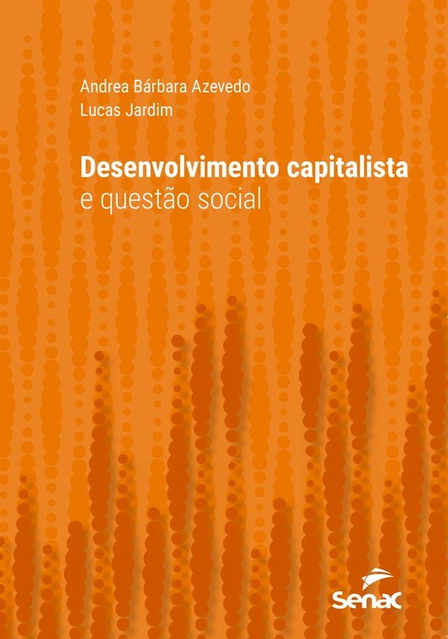  Desenvolvimento capitalista e quest&atilde;o social(Kobo/電子書)