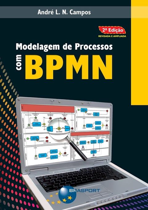 Modelagem de Processos com BPMN (2&ordf; edi&ccedil;&atilde;o)(Kobo/電子書)