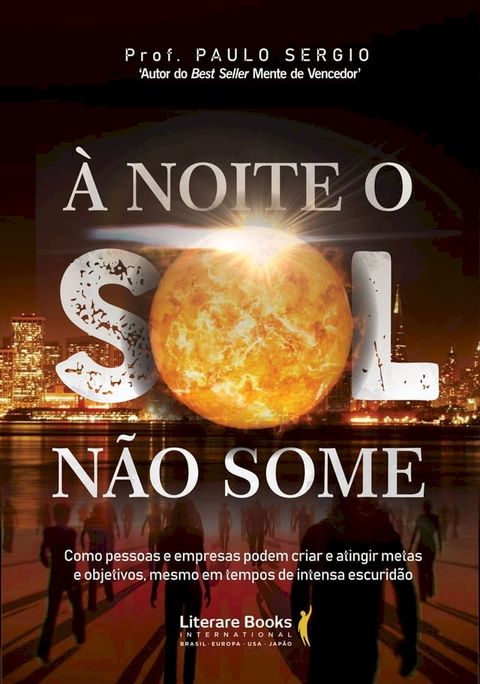 &Agrave; noite o sol n&atilde;o some(Kobo/電子書)