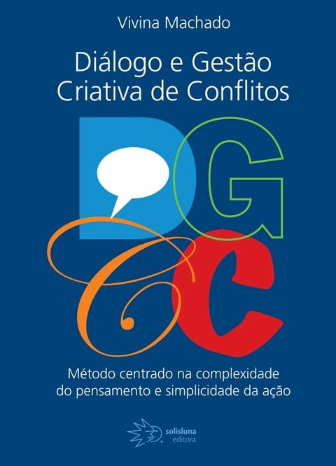 DGCC - Di&aacute;logos e Gest&atilde;o Criativa de Conflitos(Kobo/電子書)