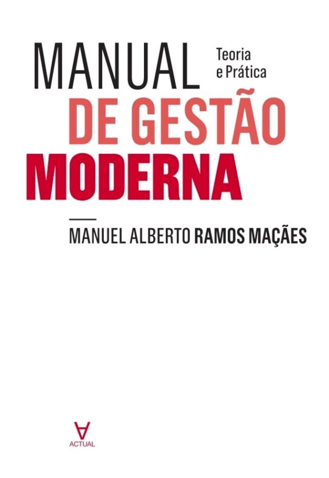  Manual de Gestão Moderna. Teoria e Prática(Kobo/電子書)