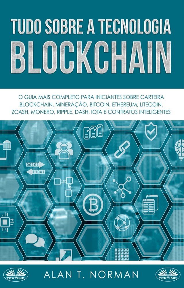  Tudo Sobre A Tecnologia Blockchain(Kobo/電子書)