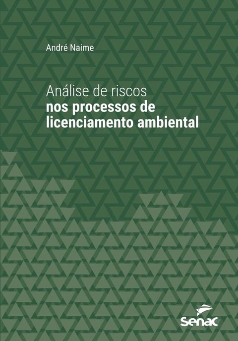 Análise de riscos nos processos de licenciamento ambiental(Kobo/電子書)