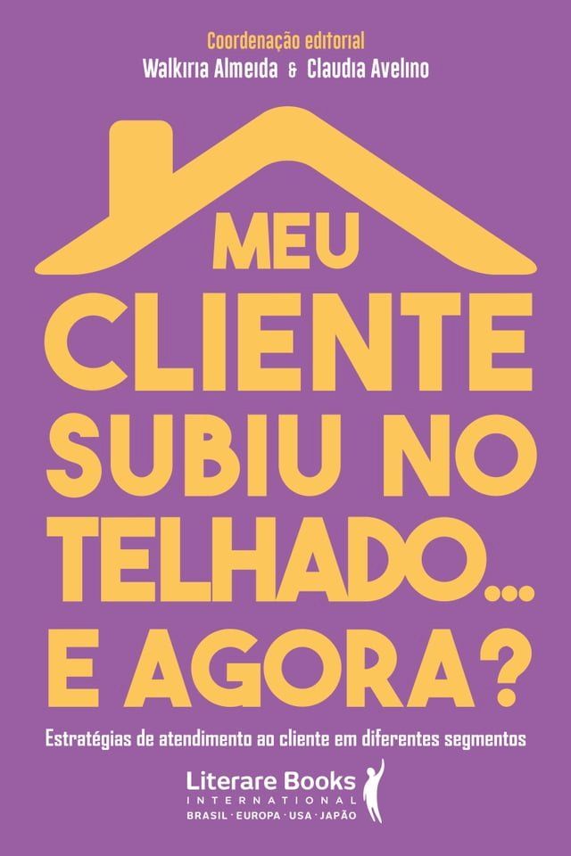  Meu cliente subiu no telhado... e agora?(Kobo/電子書)