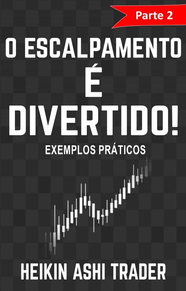  O Escalpamento &eacute; Divertido! 2(Kobo/電子書)