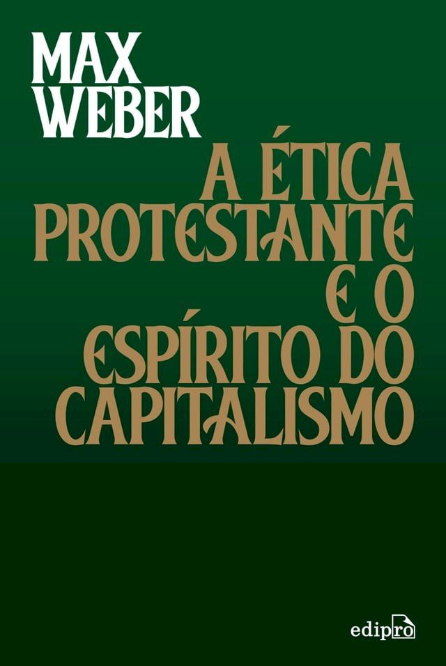  A &Eacute;tica Protestante e o Espírito do Capitalismo(Kobo/電子書)