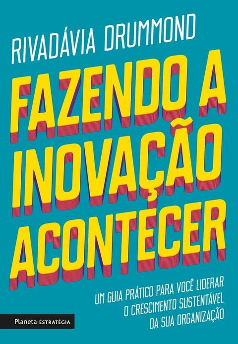 Fazendo a inovação acontecer(Kobo/電子書)