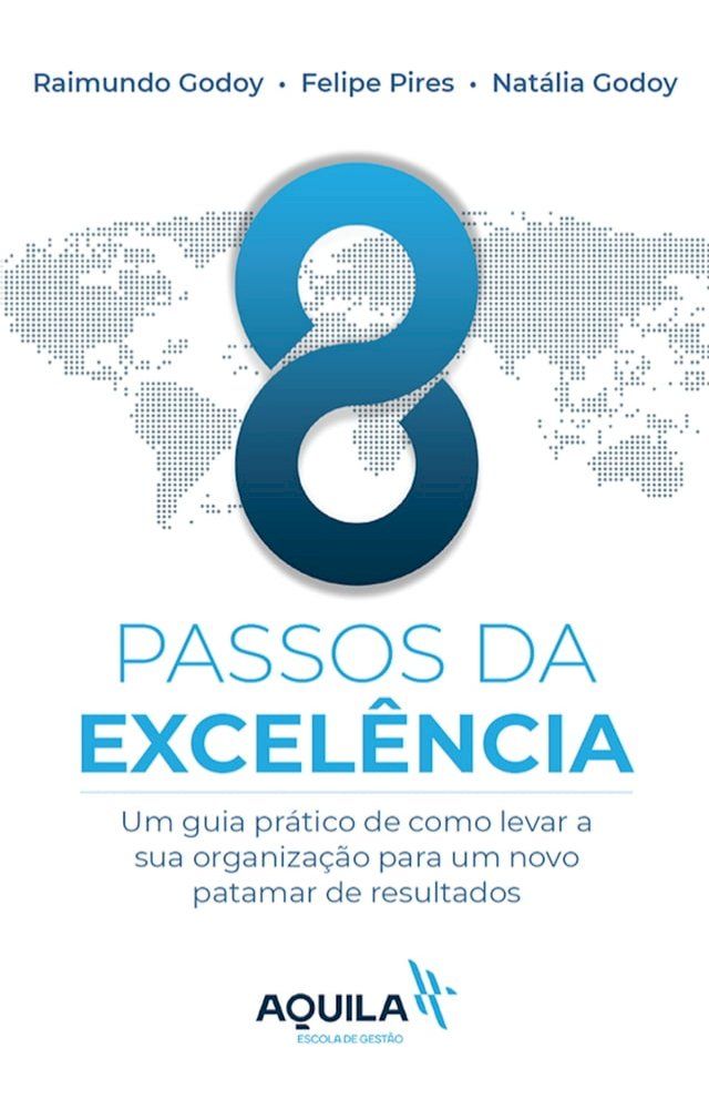  8 passos da excelência(Kobo/電子書)