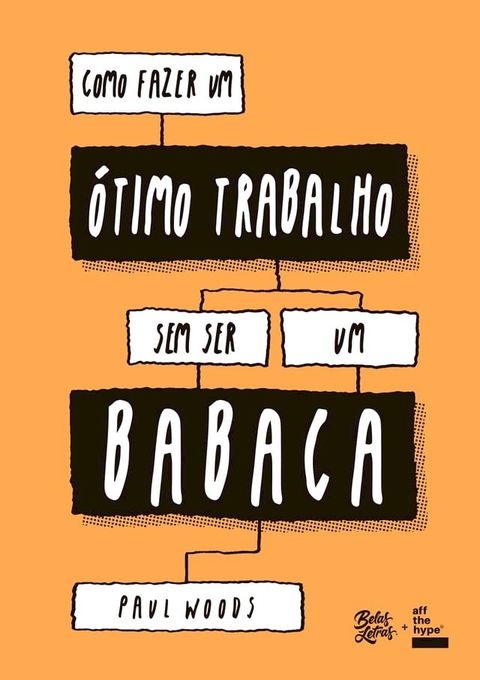 Como fazer um ótimo trabalho sem ser um babaca(Kobo/電子書)