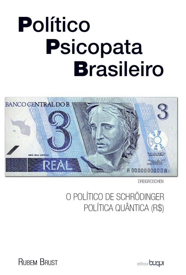  Pol&iacute;tico Psicopata Brasileiro(Kobo/電子書)