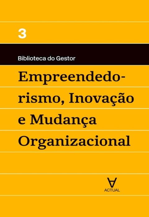 Empreendedorismo, Inova&ccedil;&atilde;o e Mudan&ccedil;a Organizacional(Kobo/電子書)