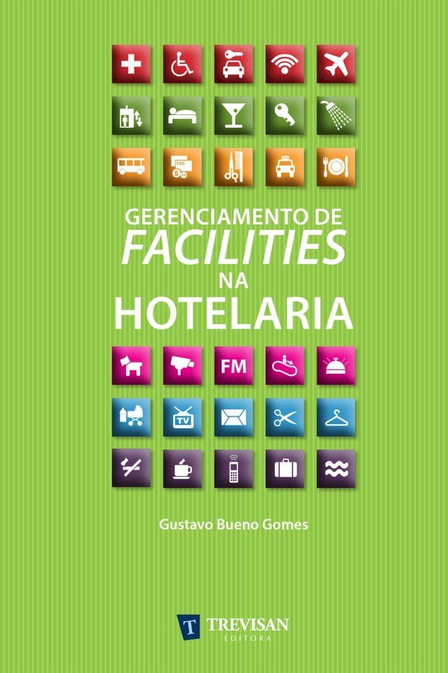  Gerenciamento de Facilities na Hotelaria(Kobo/電子書)