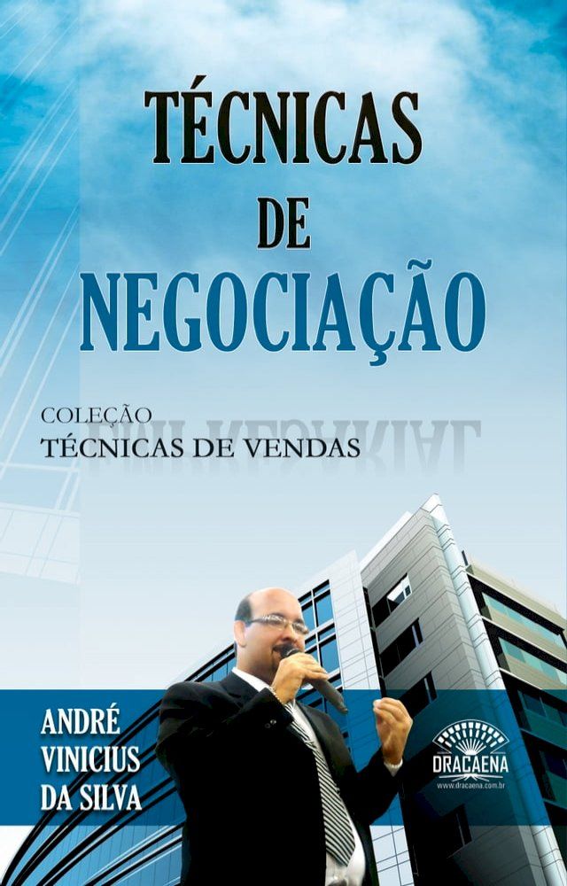  Cole&ccedil;&atilde;o T&eacute;cnicas de Vendas - T&eacute;cnicas de Negocia&ccedil;&atilde;o(Kobo/電子書)