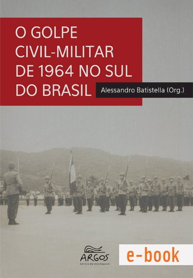  O golpe civil-militar de 1964 no sul do Brasil(Kobo/電子書)