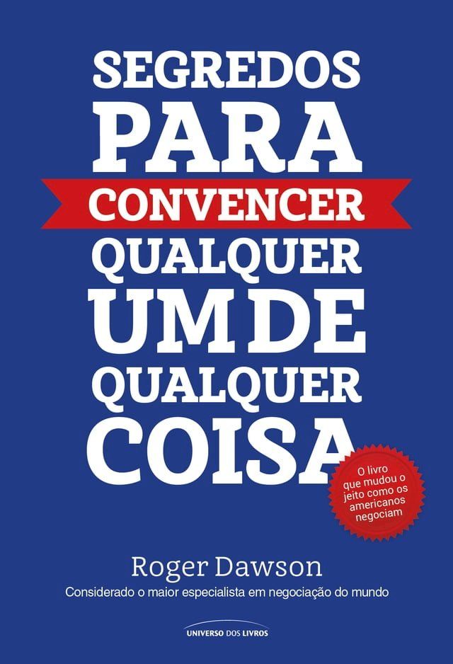  Segredos para convencer qualquer um de qualquer coisa(Kobo/電子書)