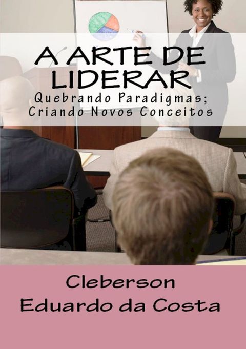 A ARTE DE LIDERAR(Kobo/電子書)