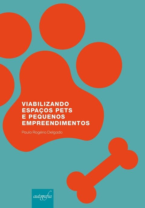 Viabilizando espa&ccedil;os pets e pequenos empreendimentos(Kobo/電子書)