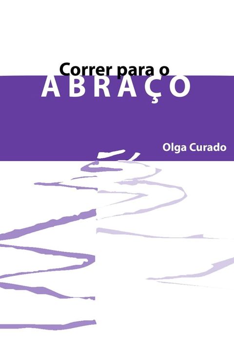 Correr para o abra&ccedil;o(Kobo/電子書)