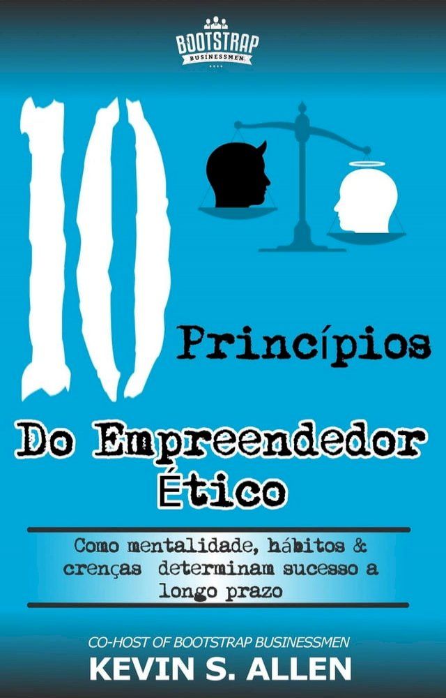  Os 10 Princípios do Empreendedor Ético(Kobo/電子書)