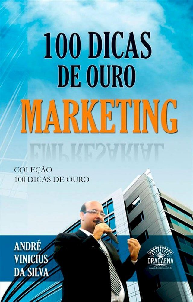  100 dicas de ouro sobre Marketing(Kobo/電子書)