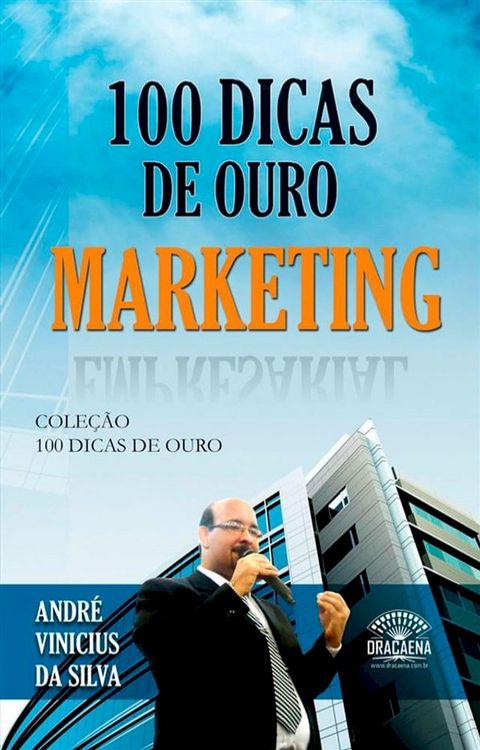 100 dicas de ouro sobre Marketing(Kobo/電子書)