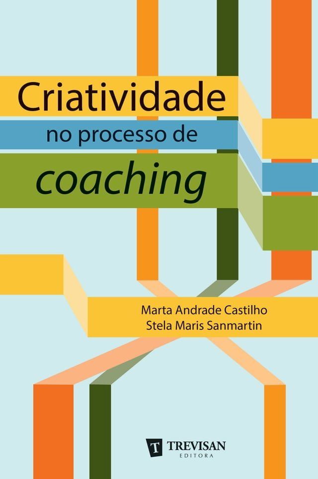  Criatividade no processo de coaching(Kobo/電子書)