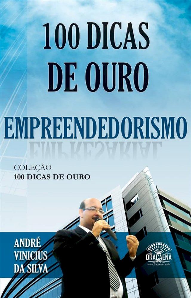  100 Dicas de Ouro sobre Empreendedorismo(Kobo/電子書)