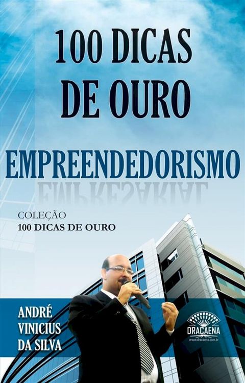 100 Dicas de Ouro sobre Empreendedorismo(Kobo/電子書)