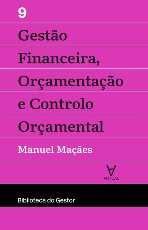 Gest&atilde;o Financeira, Or&ccedil;amenta&ccedil;&atilde;o e Controlo - Vol. IX(Kobo/電子書)