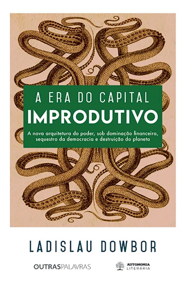  A era do capital improdutivo(Kobo/電子書)