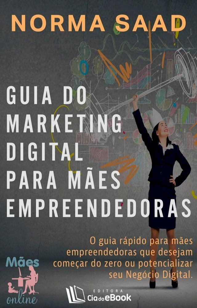  Guia do Marketing Digital para m&atilde;es empreendedoras(Kobo/電子書)