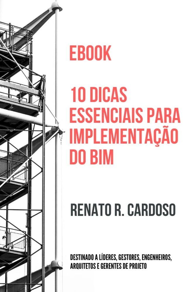  10 dicas essenciais para implementa&ccedil;&atilde;o do BIM(Kobo/電子書)