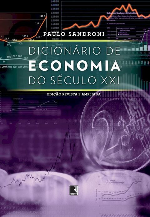 Dicion&aacute;rio de economia do s&eacute;culo XXI(Kobo/電子書)