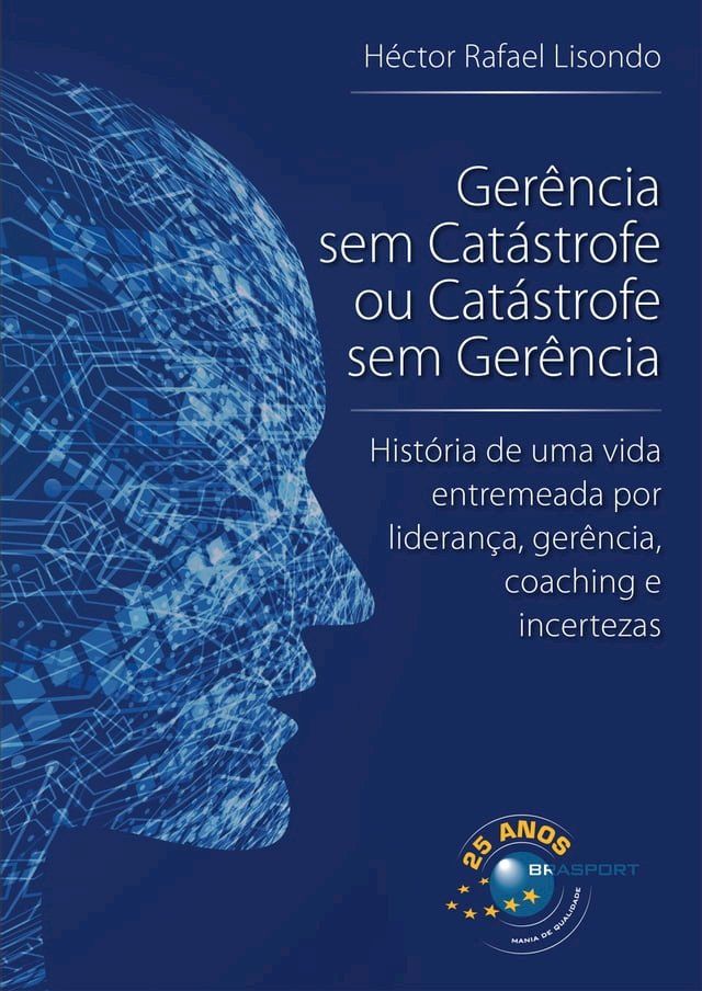  Ger&ecirc;ncia sem Cat&aacute;strofe ou Cat&aacute;strofe sem Ger&ecirc;ncia(Kobo/電子書)