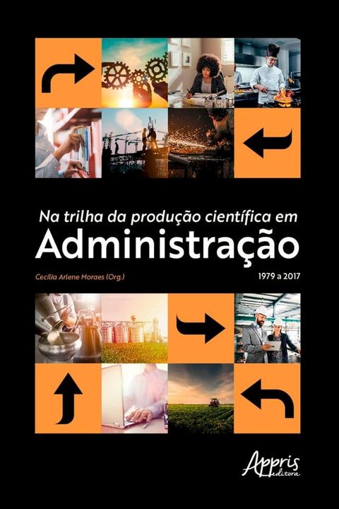 Na Trilha da Produção Científica em Administração 1979 a 2017(Kobo/電子書)