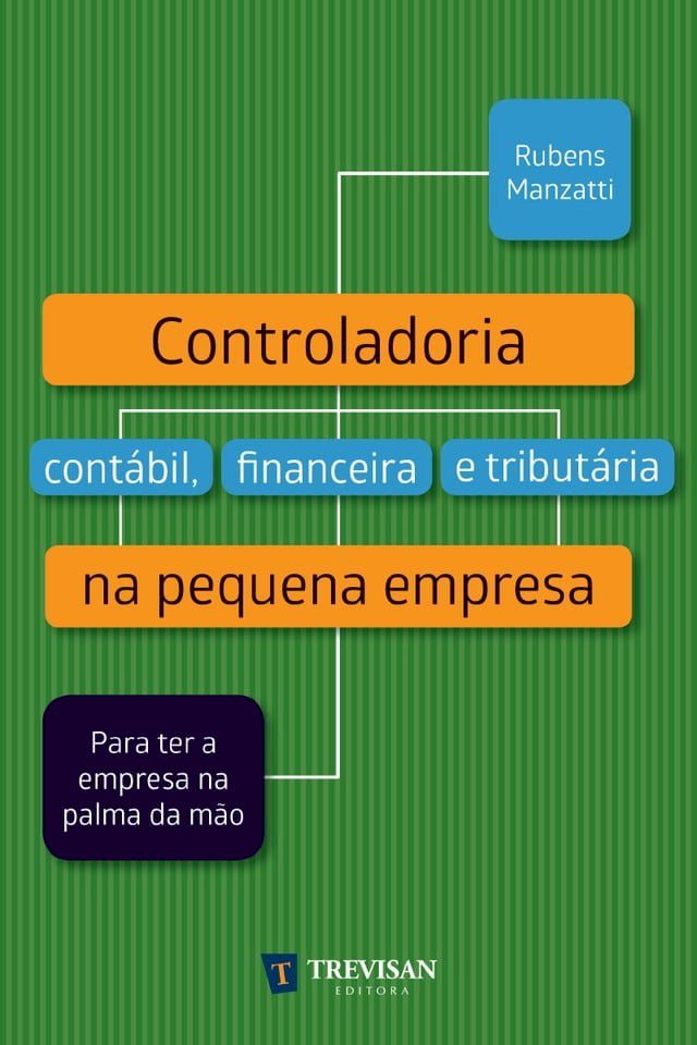  Controladoria contábil, financeira e tributária na pequena empresa(Kobo/電子書)