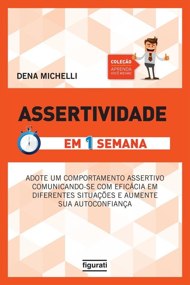  Assertividade em uma semana(Kobo/電子書)