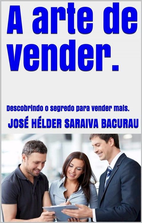 A arte de vender(Kobo/電子書)