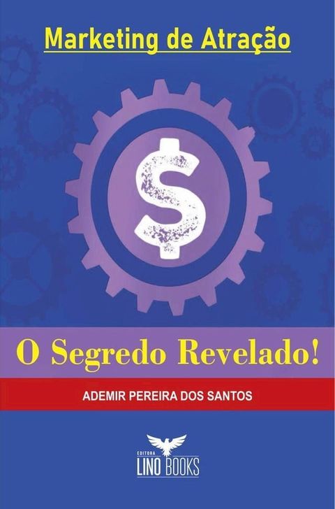 Marketing de Atração - O Segredo Revelado(Kobo/電子書)