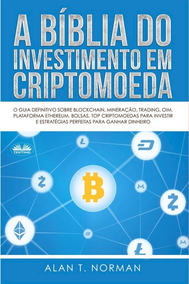  A B&iacute;blia Do Investimento Em Criptomoeda(Kobo/電子書)