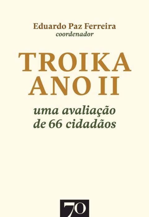 Troika Ano II. Uma avaliação de 66 cidadãos(Kobo/電子書)