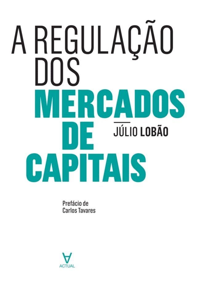  A Regulação dos Mercados de Capitais(Kobo/電子書)