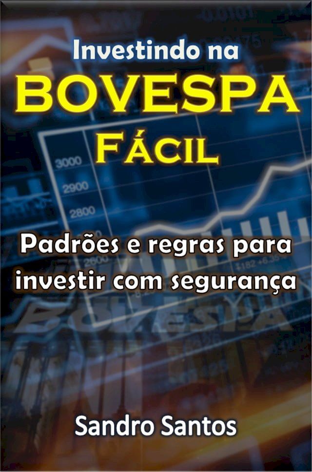  Investindo na BOVESPA Fácil(Kobo/電子書)