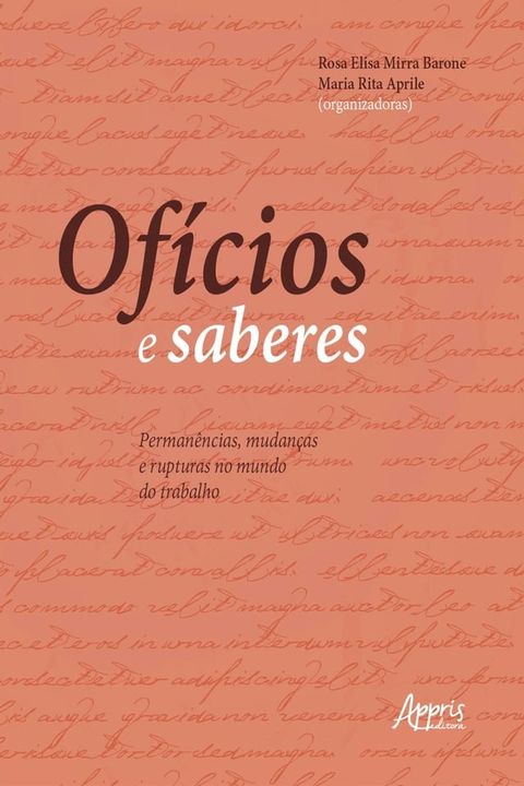 Ofícios e Saberes: Permanências, Mudanças e Rupturas no Mundo do Trabalho(Kobo/電子書)