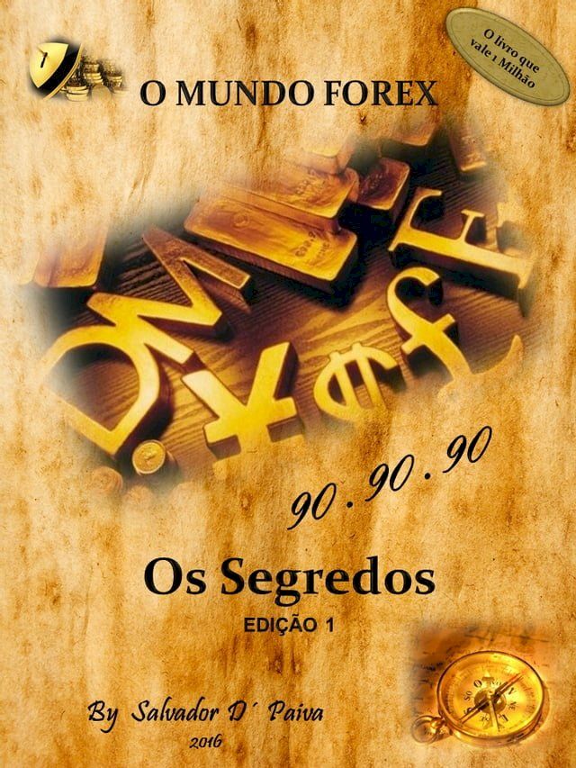  O Mundo Forex - 90.90.90 - Os Segredos(Kobo/電子書)