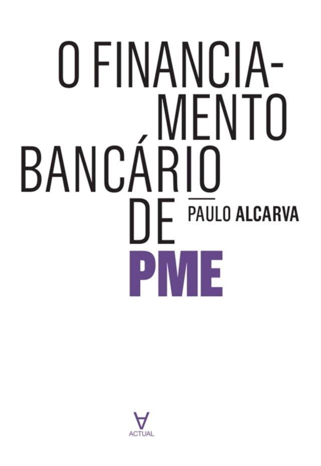  O Financiamento Bancário de PME - A realidade Portuguesa(Kobo/電子書)