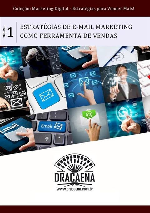 E-mail-marketing como uma poderosa ferramenta de vendas(Kobo/電子書)