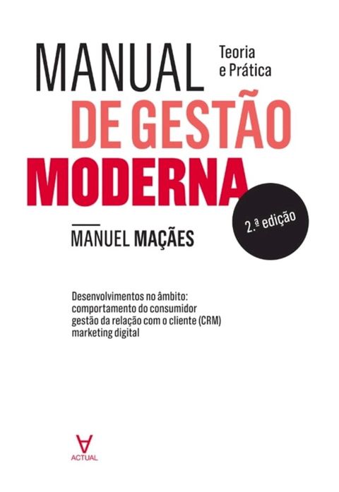 Manual de Gest&atilde;o Moderna - Teoria e Pr&aacute;tica - 2&ordm; Edi&ccedil;&atilde;o(Kobo/電子書)